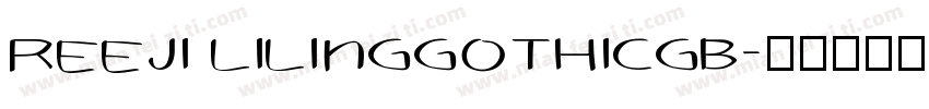 REEJI LiLingGothicGB字体转换